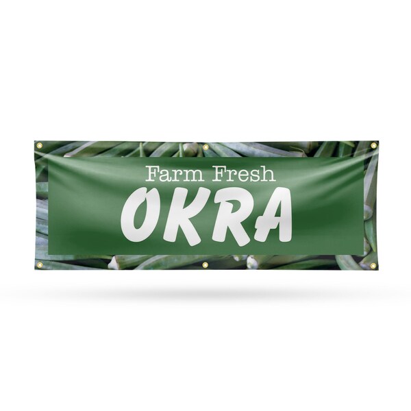 Signmission Farm Fresh Okra, 24 Inch x 72 Inch, Vinyl Banner - B-72-30603