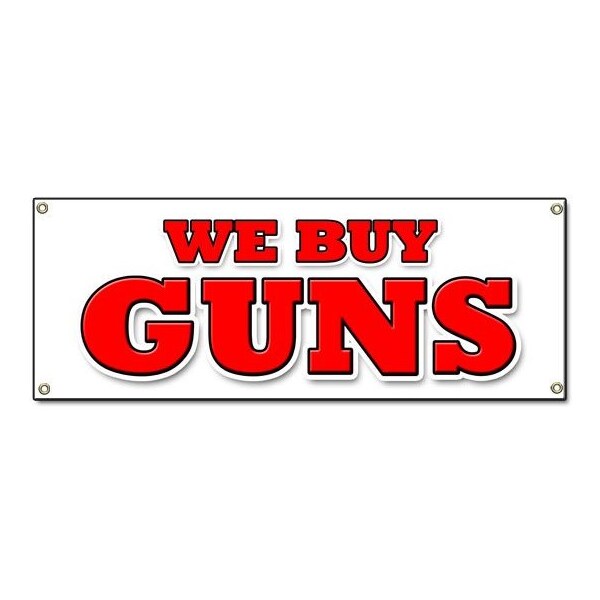 Signmission We Buy Guns, 18 Inch x 48 Inch, Banner - B-WE BUY GUNS