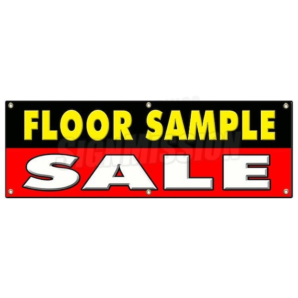 Signmission FLOOR SAMPLE SALE BANNER SIGN furniture rugs lamps chair tables discount - B-72 FLOOR SAMPLE SALE