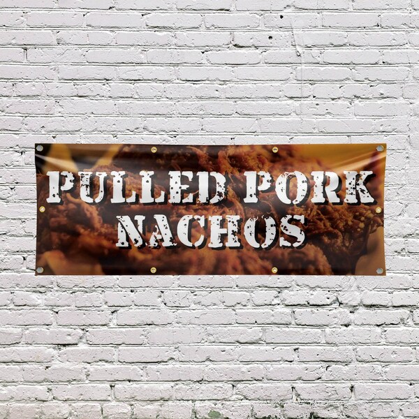 Signmission Pulled Pork Nachos, 36 Inch x 96 Inch, Vinyl Banner - B-96-30824