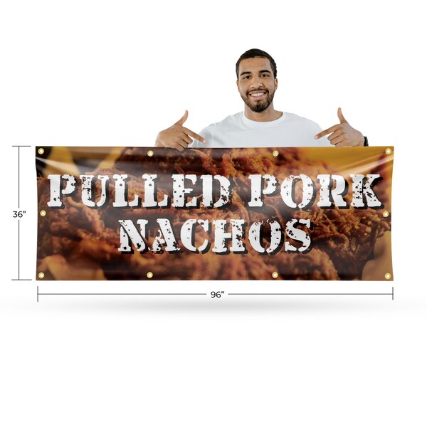 Signmission Pulled Pork Nachos, 36 Inch x 96 Inch, Vinyl Banner - B-96-30824
