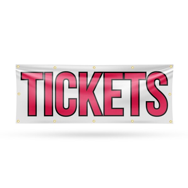 Signmission Tickets, 48 Inch x 120 Inch, Vinyl Banner - B-120-30889