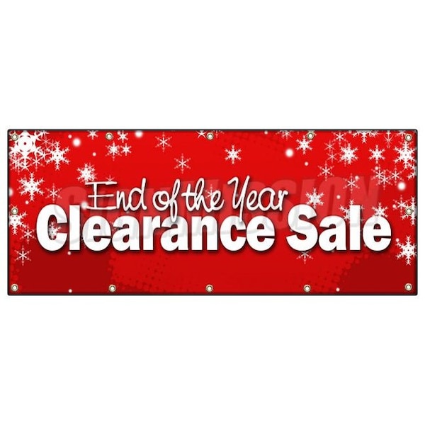 Signmission END OF THE YEAR CLEARANCE SALE BANNER SIGN blow out 50% off - B-120 END OF THE YEAR CLEARANC