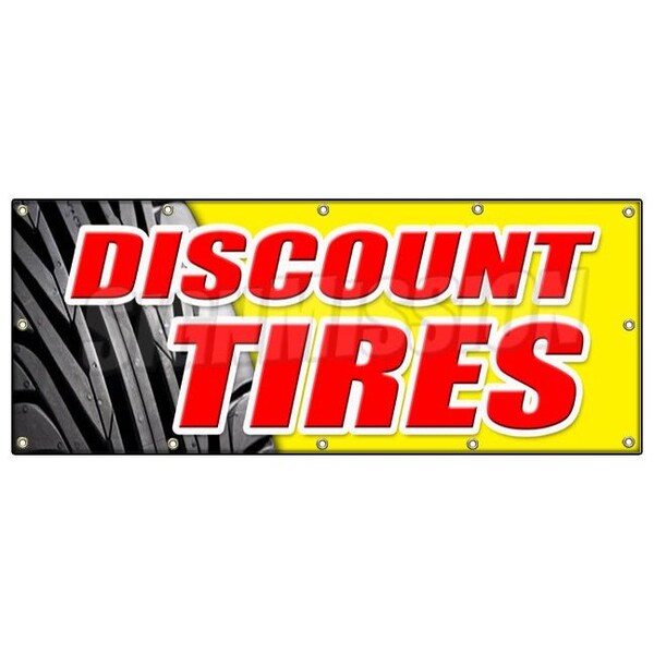 Signmission DISCOUNT TIRES BANNER SIGN sale installation balance alignment service - B-120 DISCOUNT TIRES