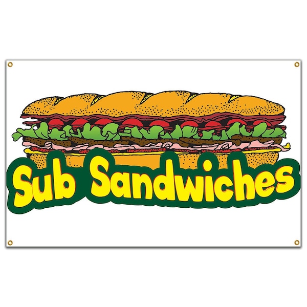 Signmission Sub Sandwiches Banner Heavy Duty 13 Oz Vinyl with Grommets - B-60 SUB SANDWICHES