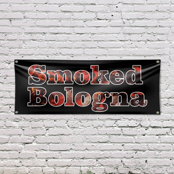 Signmission Smoked Bologna, 18 Inch x 48 Inch, Vinyl Banner - B-30861