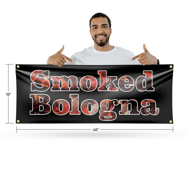 Signmission Smoked Bologna, 18 Inch x 48 Inch, Vinyl Banner - B-30861