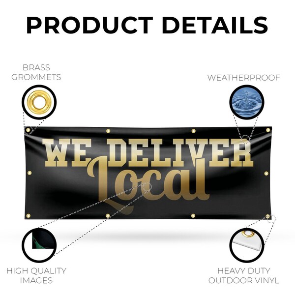 Signmission We Deliver Local, 36 Inch x 96 Inch, Vinyl Banner - B-96-30929