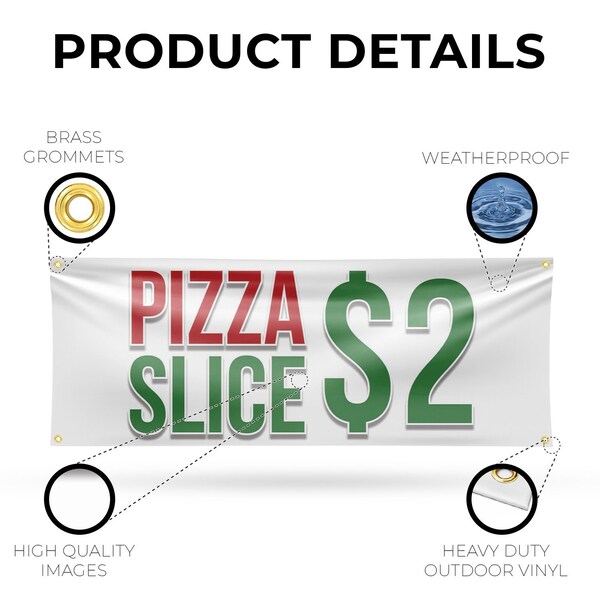 Signmission Pizza Slice $2, 18 Inch x 48 Inch, Vinyl Banner - B-30806