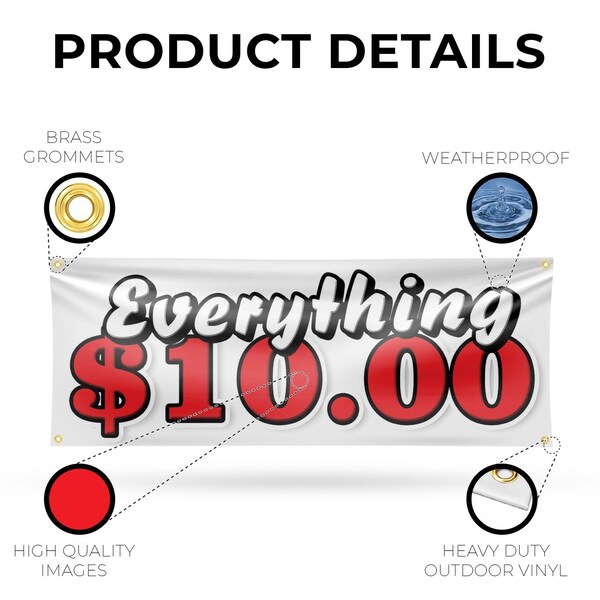 Signmission Everything 10 Dollars, 18 Inch x 48 Inch, Vinyl Banner - B-30566