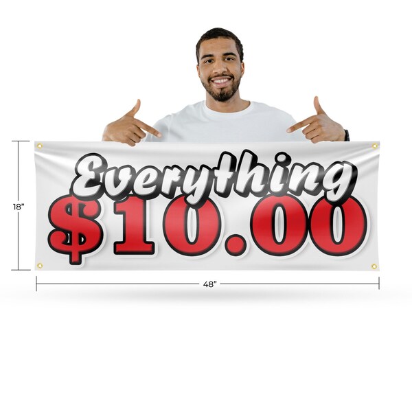 Signmission Everything 10 Dollars, 18 Inch x 48 Inch, Vinyl Banner - B-30566