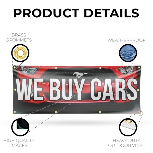 Signmission We Buy Cars, 36 Inch x 96 Inch, Vinyl Banner - B-96-30923