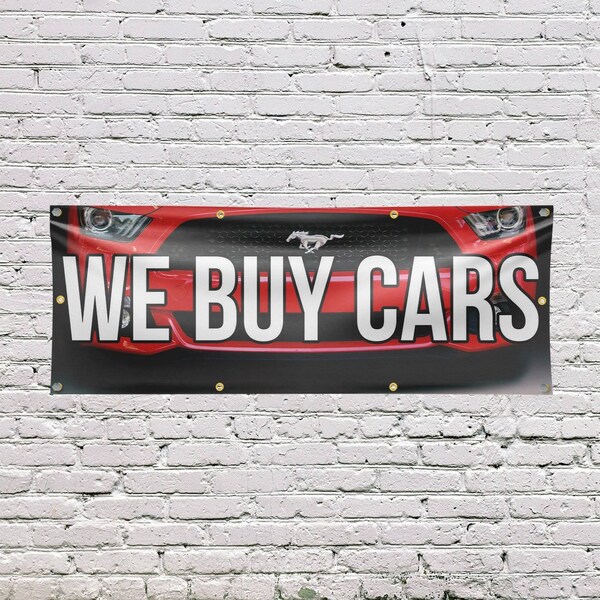 Signmission We Buy Cars, 36 Inch x 96 Inch, Vinyl Banner - B-96-30923