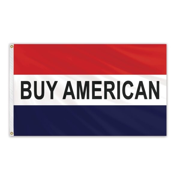 Global Flags Unlimited Buy American Message Flag 3'x5' Standard Flag - 204551