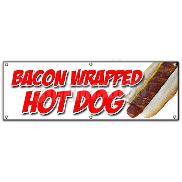 Signmission BACON WRAPPED HOT DOG BANNER SIGN texas tommy cheese deep fried stick - B-72 BACON WRAPPED HOT DOG