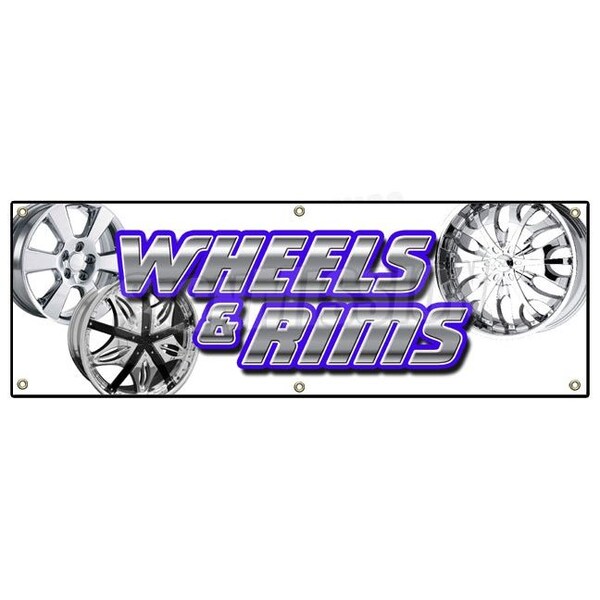 Signmission WHEELS & RIMS BANNER SIGN chrome rim wheel tires lease sale used cars auto - B-72 WHEELS & RIMS