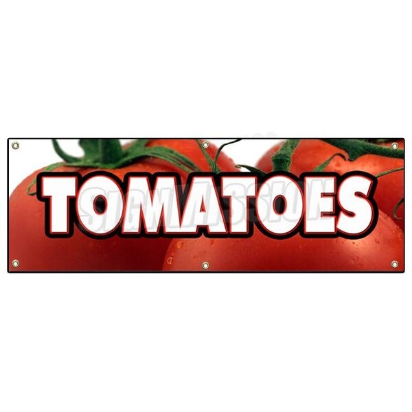 Signmission TOMATOES BANNER SIGN tomato stand farmers market fresh picked you pick - B-72 TOMATOES