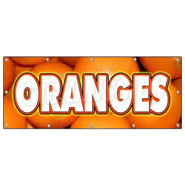 Signmission ORANGES BANNER SIGN citrus fruit juice florida produce orchard - B-120 ORANGES