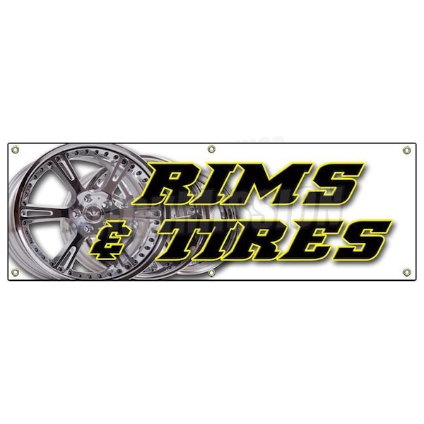 Signmission RIMS & TIRES BANNER SIGN wheels tires car rims truck suv automotive auto - B-72 RIMS & TIRES