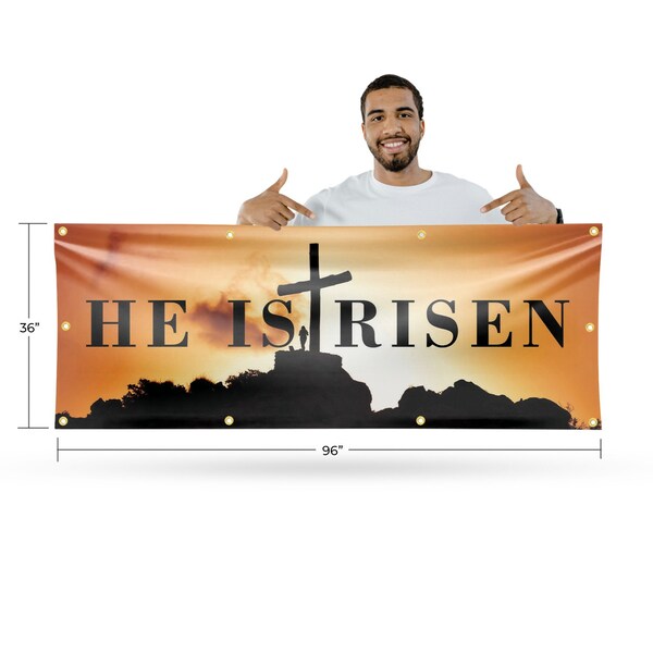 Signmission He is Risen, 36 Inch x 96 Inch, Vinyl Banner - B-96-30695