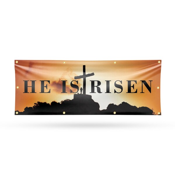 Signmission He is Risen, 36 Inch x 96 Inch, Vinyl Banner - B-96-30695