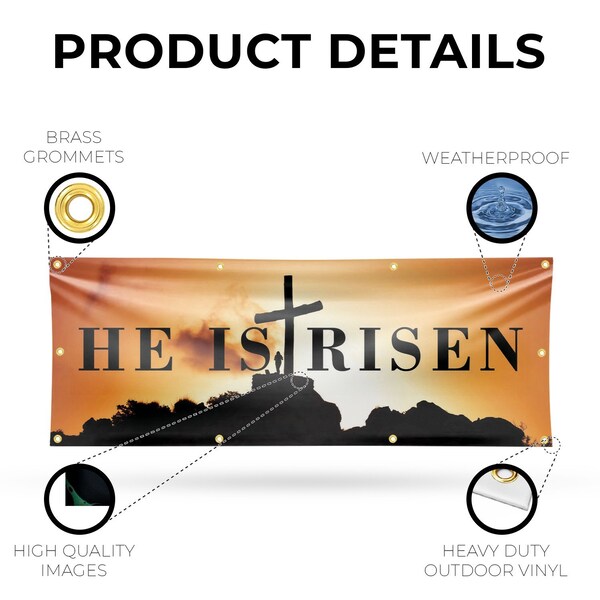 Signmission He is Risen, 36 Inch x 96 Inch, Vinyl Banner - B-96-30695