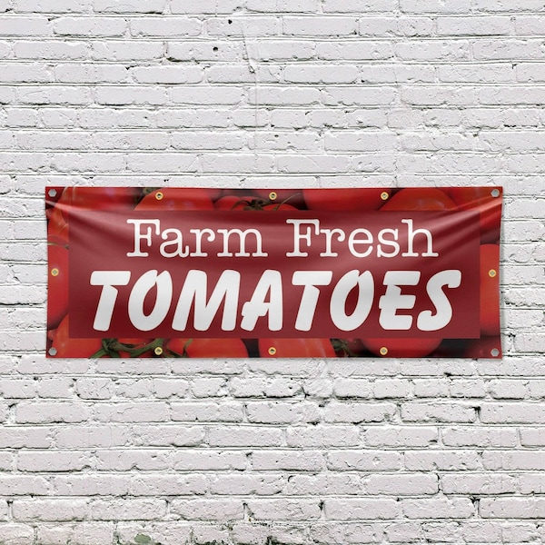 Signmission Farm Fresh Tomatoes, 48 Inch x 120 Inch, Vinyl Banner - B-120-30618