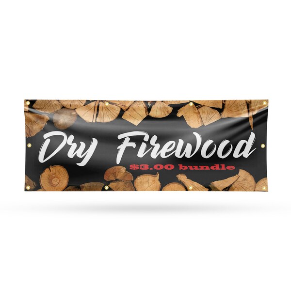 Signmission Dry Firewood $3.00 a Bundle, 36 Inch x 96 Inch, Vinyl Banner - B-96-30552