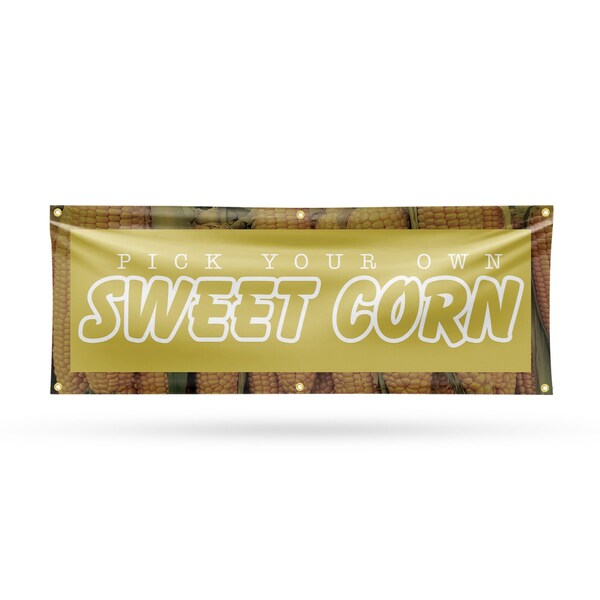 Signmission Pick Your Own Sweet Corn, 24 Inch x 72 Inch, Vinyl Banner - B-72-30799