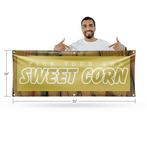 Signmission Pick Your Own Sweet Corn, 24 Inch x 72 Inch, Vinyl Banner - B-72-30799
