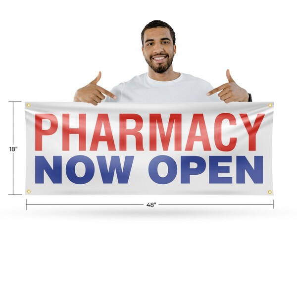 Signmission Pharmacy Now Open, 18 Inch x 48 Inch, Vinyl Banner - B-30785