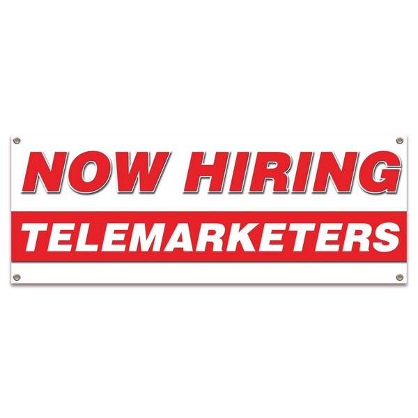 Signmission Now Hiring Telemarketers Banner Apply Inside Accepting Application Single Sided - B-30313