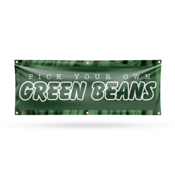 Signmission Pick Your Own Green Beans, 24 Inch x 72 Inch, Vinyl Banner - B-72-30792