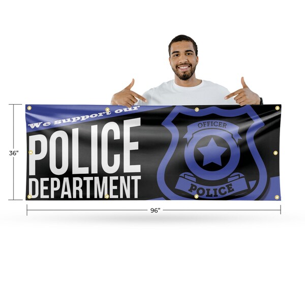 Signmission We Support our Police Department, 36 Inch x 96 Inch, Vinyl Banner - B-96-30935