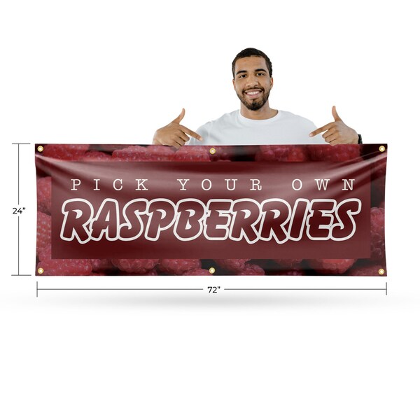 Signmission Pick Your Own Raspberries, 24 Inch x 72 Inch, Vinyl Banner - B-72-30797