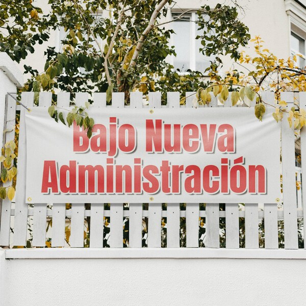 Signmission Bajo Nueva Administracion, 24 Inch x 72 Inch, Vinyl Banner - B-72-30476
