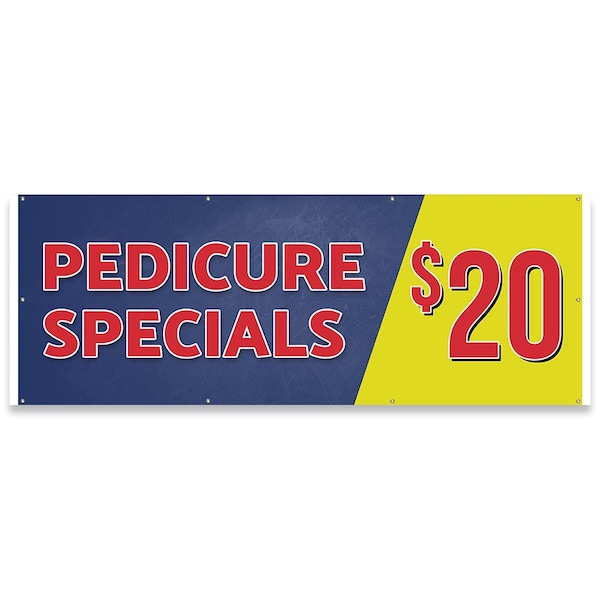 Signmission Pedicure Special $20 Twenty Dollars Banner Concession Stand Food Truck Single Sided - B-96-30127