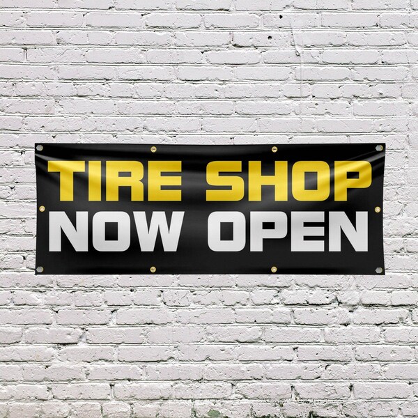 Signmission Tire Shop Now Open, 36 Inch x 96 Inch, Vinyl Banner - B-96-30892