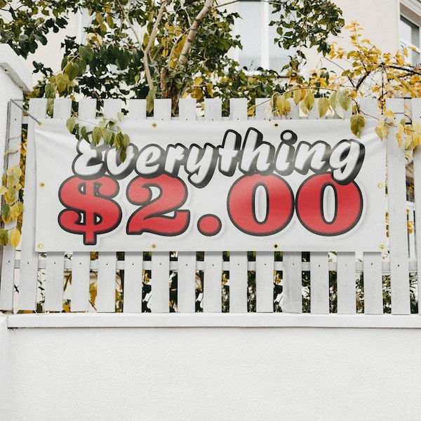 Signmission Everything 2 Dollars, 36 Inch x 96 Inch, Vinyl Banner - B-96-30567