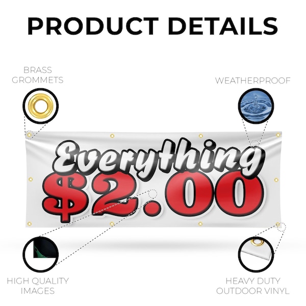 Signmission Everything 2 Dollars, 36 Inch x 96 Inch, Vinyl Banner - B-96-30567