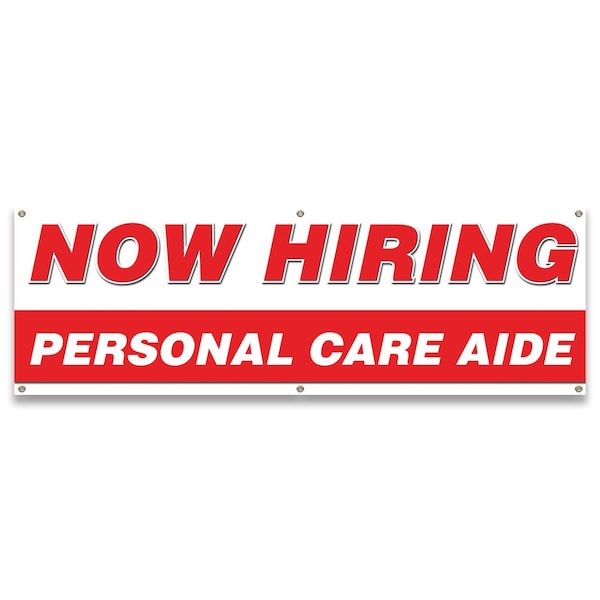 Signmission Now Hiring Personal Care Aide Banner Apply Inside Accepting Application Single Sided - B-72-30285