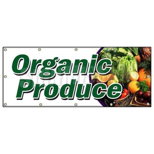Signmission ORGANIC PRODUCE BANNER SIGN vegetables fruit dairy eggs milk bananas - B-120 ORGANIC PRODUCE