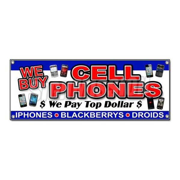 Signmission WE BUY CELL PHONES BANNER SIGN computers games mobile batteries smartphones - B-WE BUY CELL PHONES