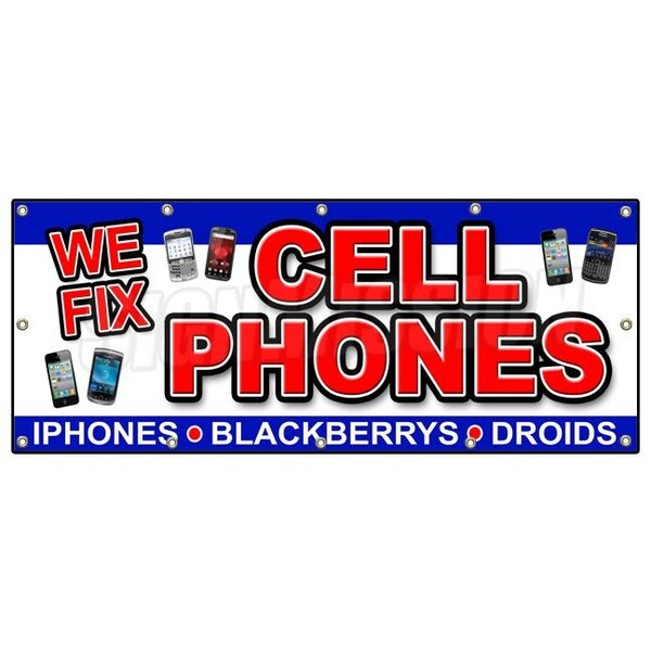 Signmission WE FIX CELL PHONES BANNER SIGN batteries screen smartphones repair - B-120 WE FIX CELL PHONES