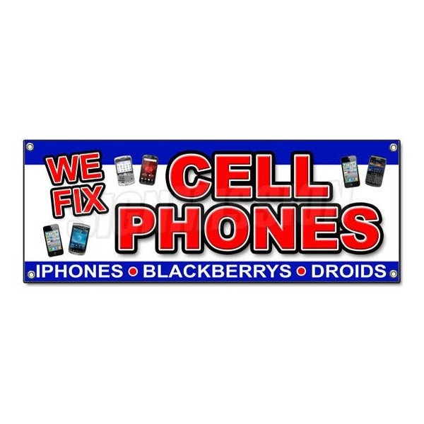 Signmission WE FIX CELL PHONES BANNER SIGN batteries replaced smartphones repair all brands - B-WE FIX CELL PHONES