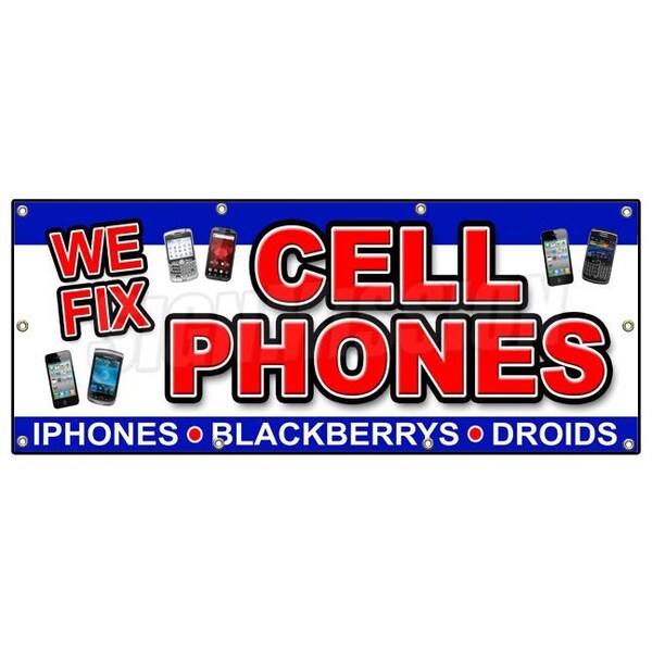 Signmission WE FIX CELL PHONES BANNER SIGN batteries screen smartphones repair - B-96 WE FIX CELL PHONES