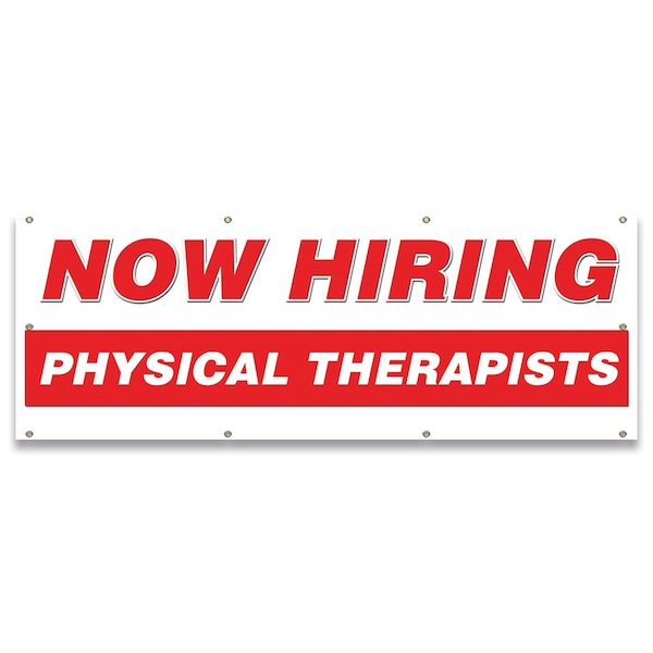 Signmission Now Hiring Physical Therapist Banner Apply Inside Accepting Application Single Sided - B-96-30288