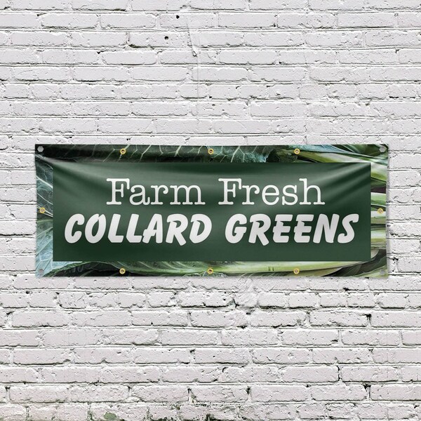 Signmission Farm Fresh Collard Greens, 48 Inch x 120 Inch, Vinyl Banner - B-120-30588