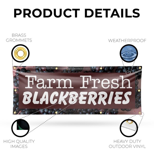 Signmission Farm Fresh Blackberries, 36 Inch x 96 Inch, Vinyl Banner - B-96-30579
