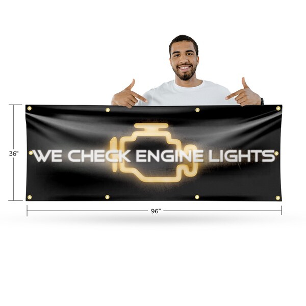 Signmission We Check Engine Lights, 36 Inch x 96 Inch, Vinyl Banner - B-96-30928